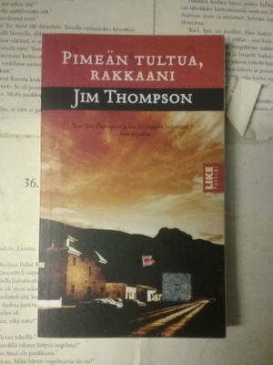 Jim Thompson - Pimeän tultua, rakkaani (pokkari)