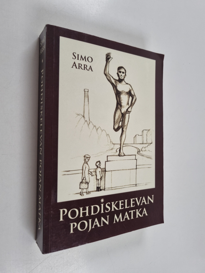 Simo Arra : Pohdiskelevan pojan matka
