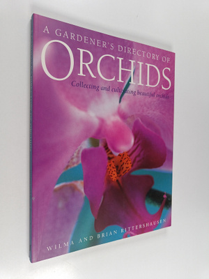 Wilma Rittershausen ym. : A Gardener's Directory of Orchids