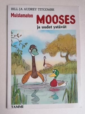 Muistamaton Mooses ja uudet ystävät upea!