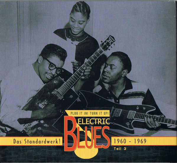 Various – Plug It In! Turn It Up! Electric Blues 1960-69 CD