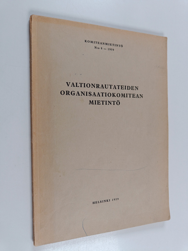 Valtionrautateiden organisaatiokomitean mietintö