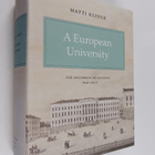 Matti Klinge : A European university : The University of ... - pikkukuva 1