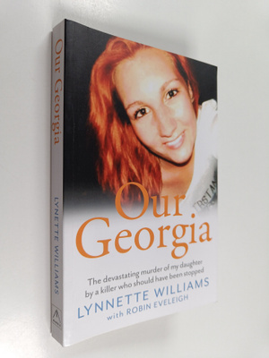 Lynnette Williams ym. : Our Georgia : The Devastating Mur...