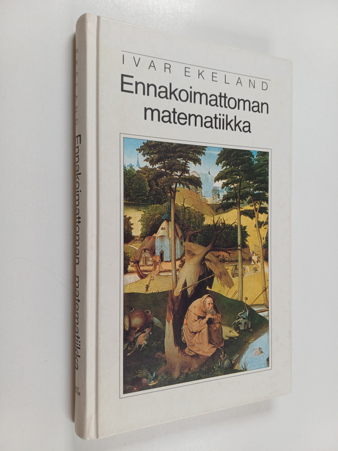 Ivar Ekeland : Ennakoimattoman matematiikka