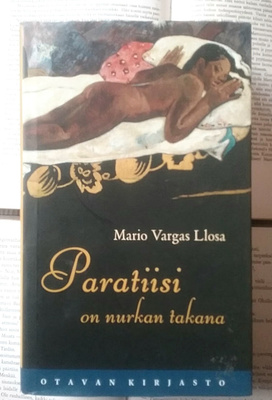 Mario Vargas Llosa - Paratiisi on nurkan takana (sid.)