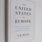 T. R. Reid : The United States of Europe : the new superp... - pikkukuva 1