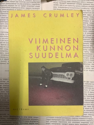James Crumley - Viimeinen kunnon suudelma (nid.)