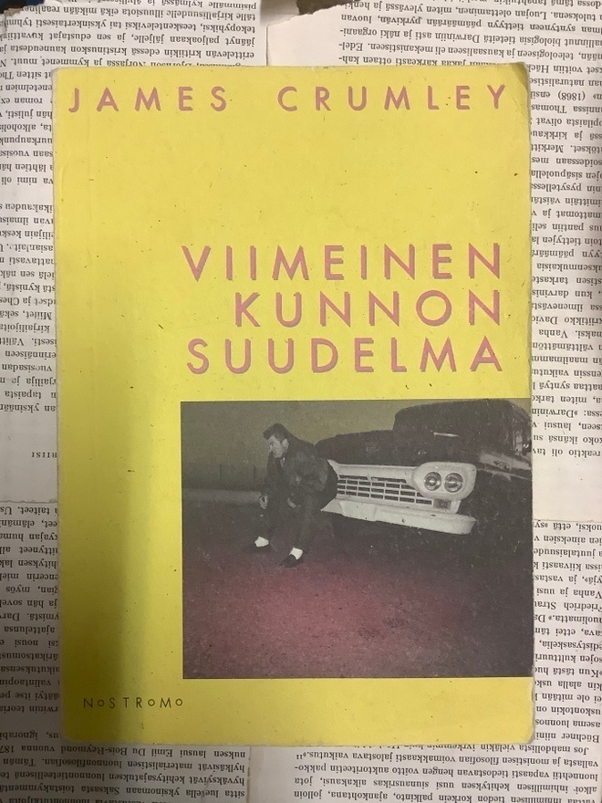 James Crumley - Viimeinen kunnon suudelma (nid.)