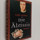 Toti Lezea : Die Äbtissin : Roman - pikkukuva 1