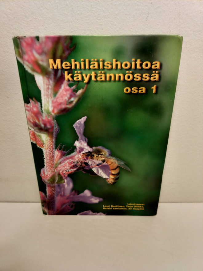 Mehiläishoitoa käytännössä osa 1