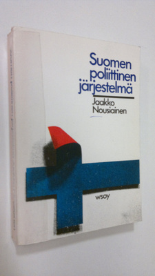Jaakko Nousiainen : Suomen poliittinen järjestelmä