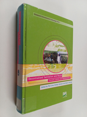 P. N. L. Lens : Decentralised sanitation and reuse : conc...