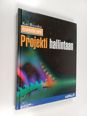 Kai Ruuska : Projekti hallintaan