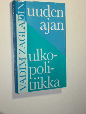 Vadim Zagladin : Uuden ajan ulkopolitiikka