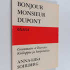 Anna-Liisa Sohlberg : Bonjour Monsieur Dupont : Grammaire... - pikkukuva 1