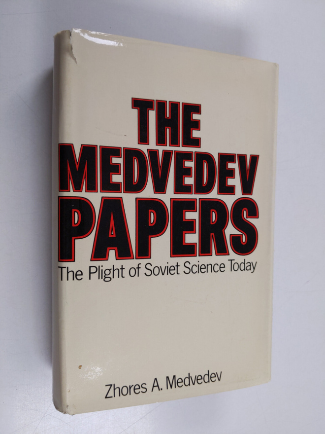 Zhores A. Medvedev : The Medvedev Papers: Fruitful Meetin...