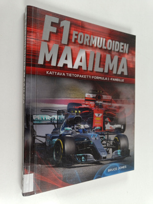 Bruce Jones : F1 Formuloiden maailma : kattava tietopaket...
