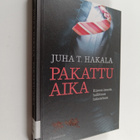 Juha T. Hakala : Pakattu aika : kiireen imusta hallittuun... - pikkukuva 1