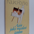 Kauko Röyhkä : Aave, joka maalasi taulun - pikkukuva 1