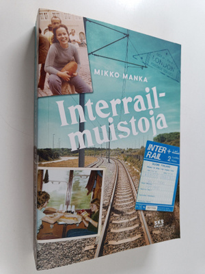 Mikko Manka : Interrail-muistoja