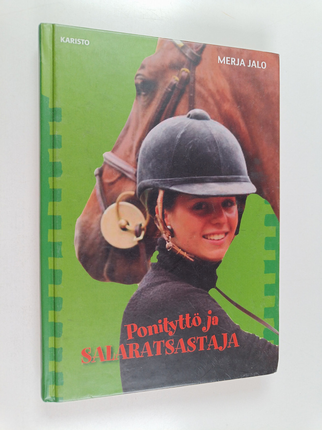 Merja Jalo : Ponityttö ja salaratsastaja