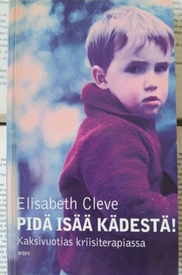 Elisabeth Cleve - Pidä isää kädestä! (nid.)