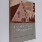Jumalan työsaralta 10 : Tampereen hiippakunnan vuosijulka... - pikkukuva 1