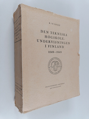 B. Wuolle : Den tekniska högskoleundervisningen i Finland...