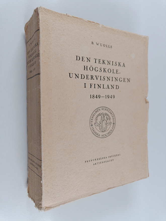 B. Wuolle : Den tekniska högskoleundervisningen i Finland...
