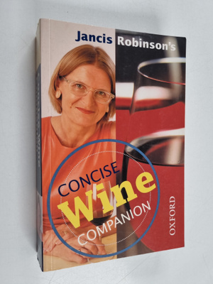 Jancis Robinson : Jancis Robinson's concise wine companio...
