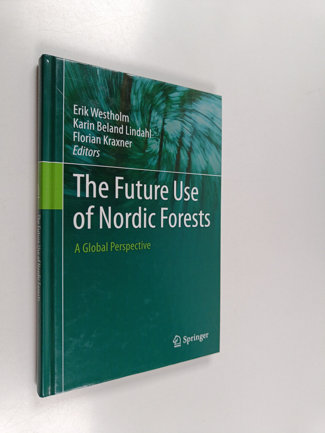 Erik Westholm : The future use of Nordic forests : a glob...