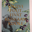 Petter Kukkonen : Oliivipuut eivät koskaan kuole - pikkukuva 1