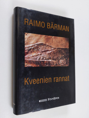 Raimo Bärman : Kveenien rannat