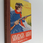 Aili Somersalo : Siivekäs hirvi : kertomus vuosilta 1808-... - pikkukuva 1