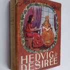 Margit von Willebrand-Hollmerus : Hedvig ja Desiree - pikkukuva 1