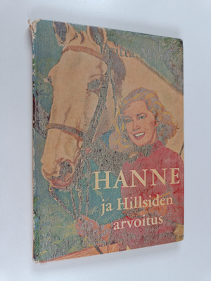 Britta Munk : Hanne ja Hillsiden arvoitus : tyttöromaani