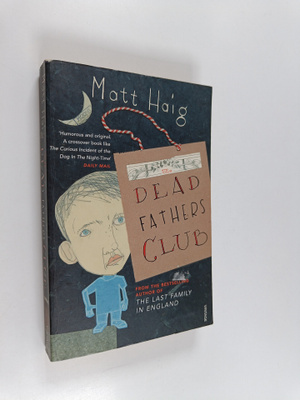 Matt Haig : The dead fathers club