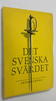 Nils F. Holm : Det svenska svärdet : tolv avgörande hände...