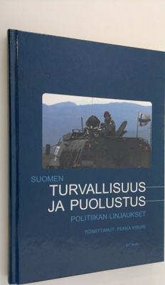 Pekka (toim.) Visuri : Suomen turvallisuus- ja puolustusp...