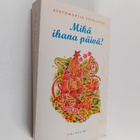 Mikä ihana päivä! : kertomuksia Venäjästä - pikkukuva 1