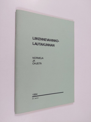 Liikennevahinkolautakunnan normeja ja ohjeita 1994
