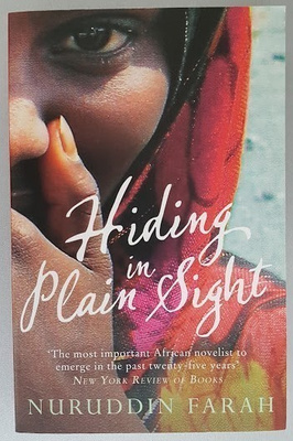 Nuruddin Farah: Hiding in Plain Sight