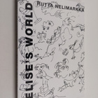Riitta Nelimarkka : Elise's world : an anachronistic art ... - pikkukuva 1