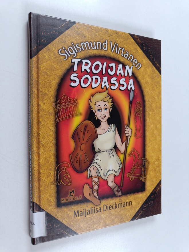 Maijaliisa Dieckmann : Sigismund Virtanen Troijan sodassa