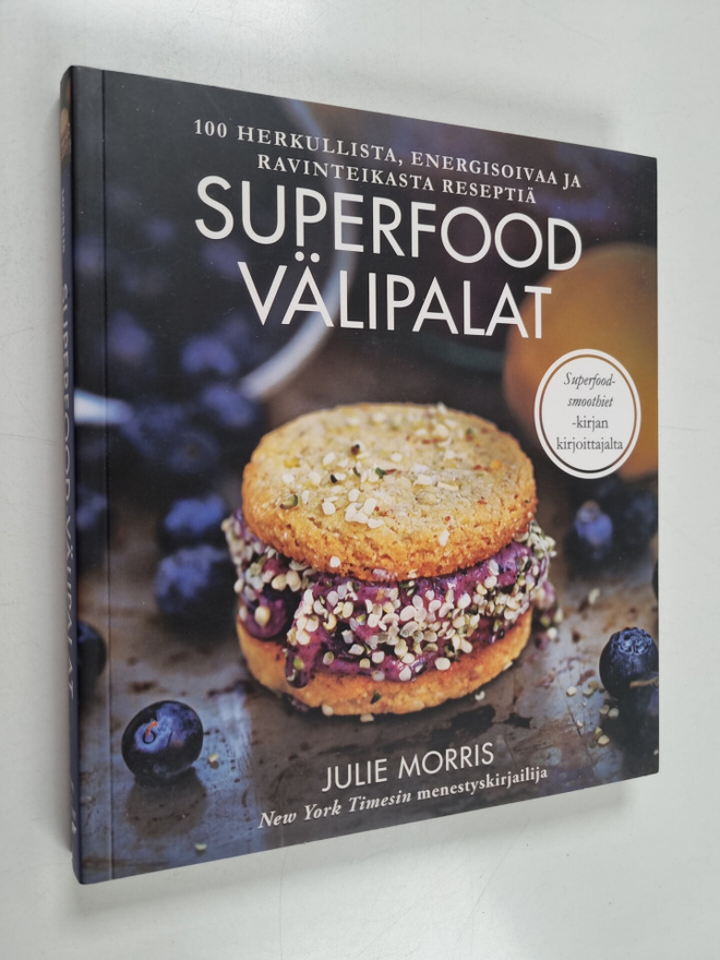 Julie Morris : Superfood välipalat : 100 herkullista, ene...