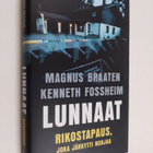 Magnus Braaten : Lunnaat : Rikostapaus, joka järkytti Norjaa - pikkukuva 1