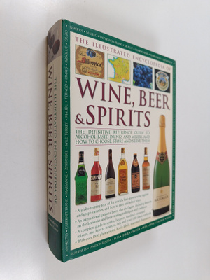 Stuart Walton : The illustrated encyclopedia of wine, bee...