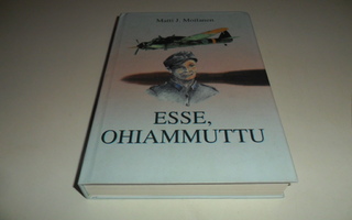 Matti J . Moilanen : Esse, ohiammuttu 1. painos 2000