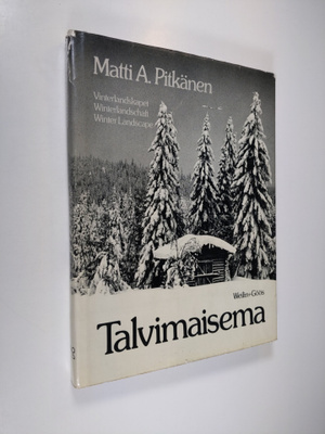 Matti A. Pitkänen : Talvimaisema = Vinterlandskapet = Win...